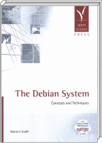 The Debian System - Concepts and Techniques / Krafft, Martin F. 3-937514-07-4 3937514074 978-3-937514-07-9 9783937514079