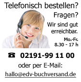 Fragen? Wir sind gut erreichbar - Tel. 02191-99 11 00