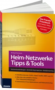 FR-60192, Heim-Netzwerke Tipps & Tools - Das Praxisbuch, erschienen bei FRANZIS, 320 S., &euro; 10,- (ET 02/2013) 3-645-60192-9