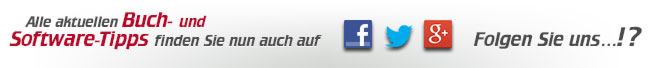 Alle aktuellen Buch- und Software-Tipps finden Sie nun auch auf Facebook, Twitter und google+! Folgen Sie uns!?