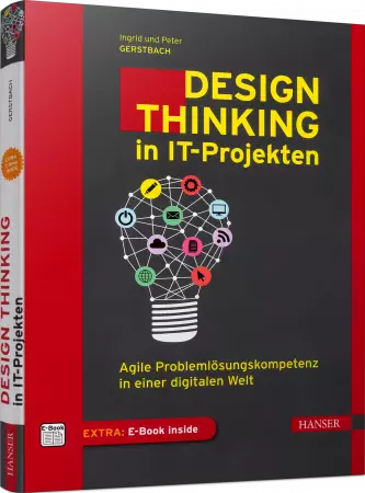Design Thinking in IT-Projekten