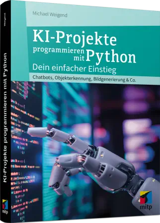 KI-Projekte programmieren mit Python