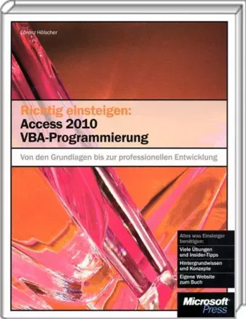 Richtig einsteigen: Access 2010 VBA-Programmierung