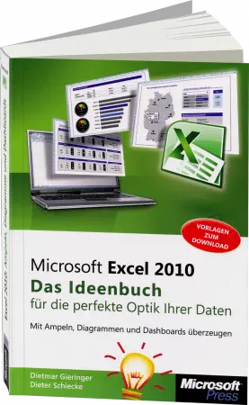 Excel 2010 - Das Ideenbuch für die perfekte Optik Ihrer Daten
