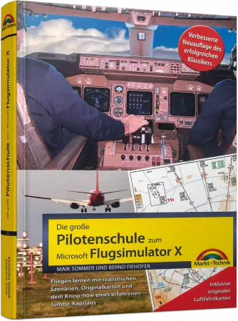 Die große Pilotenschule zum Microsoft Flugsimulator X  eBook