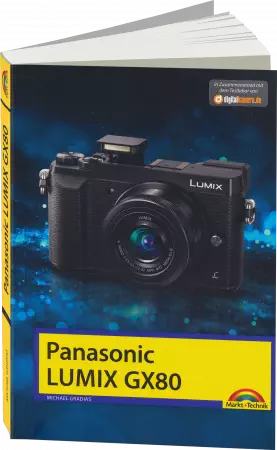 Panasonic LUMIX GX80 - Das Kamerabuch  eBook