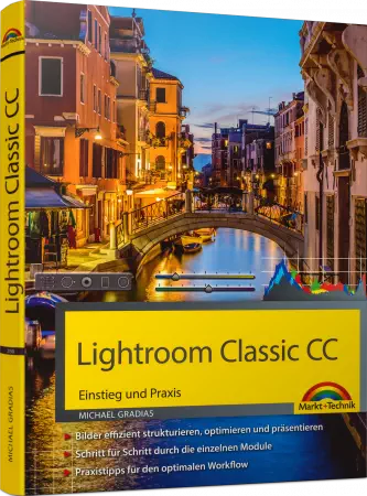 Lightroom Classic CC - Einstieg und Praxis  eBook