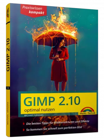 GIMP 2.10 optimal nutzen - Praxiswissen kompakt  eBook