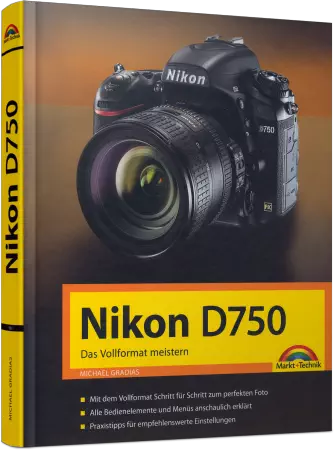Nikon D750 - Das Vollformat meistern  eBook