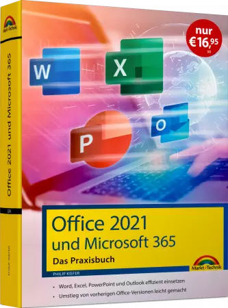 Office 2021 und Microsoft 365 Das Praxisbuch - ebook