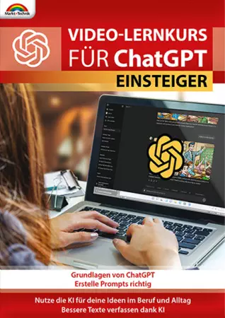 ChatGPT Video Lernkurs für Einsteiger ChatGPT Video Lernkurs für Einsteiger
