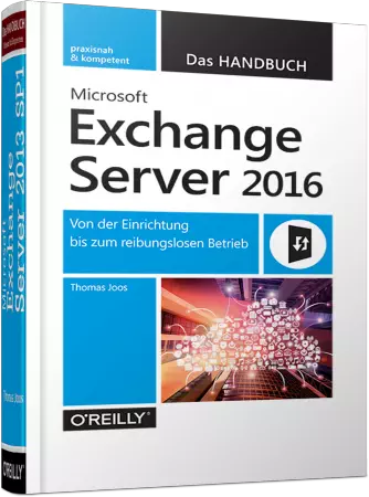 Microsoft Exchange Server 2016 - Das Handbuch