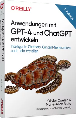 Anwendungen mit GPT-4 und ChatGPT entwickeln