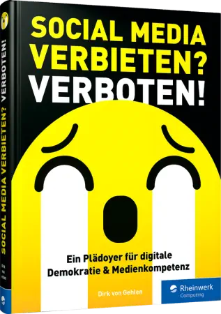 Social Media verbieten? Verboten! Social Media verbieten? Verboten!