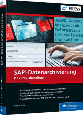 SAP-Datenarchivierung - Das Praxishandbuch