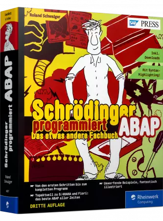 Schrödinger programmiert ABAP - Das etwas andere Fachbuch