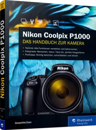 Nikon Coolpix P1000 - Das Handbuch zur Kamera
