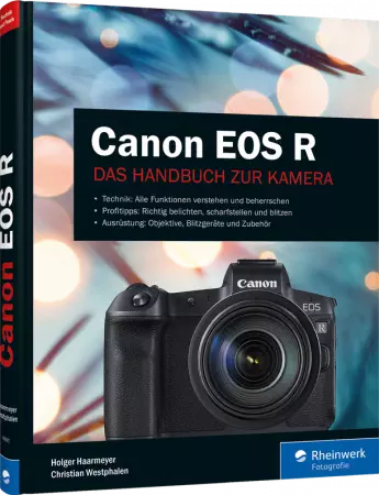 Canon EOS R - Das Handbuch zur Kamera