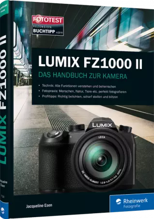 Lumix FZ1000 II - Das Handbuch zur Kamera