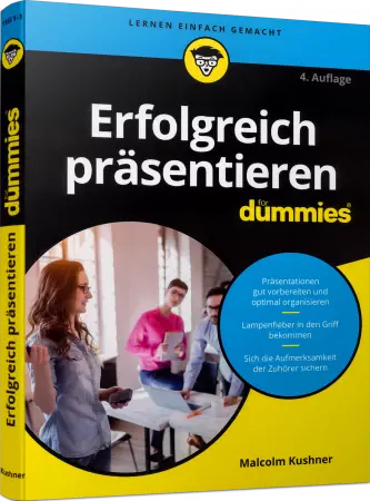 Erfolgreich präsentieren für Dummies