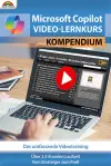 Microsoft Copilot Video-Lernkurs Kompendium
