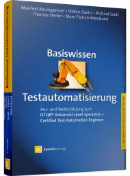 Basiswissen Testautomatisierung