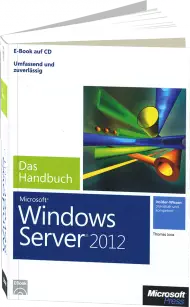 Microsoft Windows Server 2012 - Das Handbuch