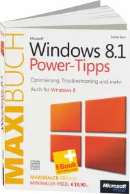 Microsoft Windows 8.1 Power-Tipps - Das Maxibuch