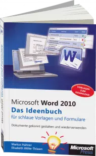 Word 2010 - Das Ideenbuch für schlaue Vorlagen und Formulare