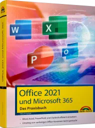 Office 2021 und Microsoft 365 inkl. eBook
