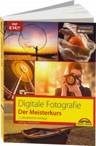 Digitale Fotografie - Der Meisterkurs  eBook