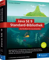 Java SE 9 Standard-Bibliothek - Das Handbuch für Java-Entwickler