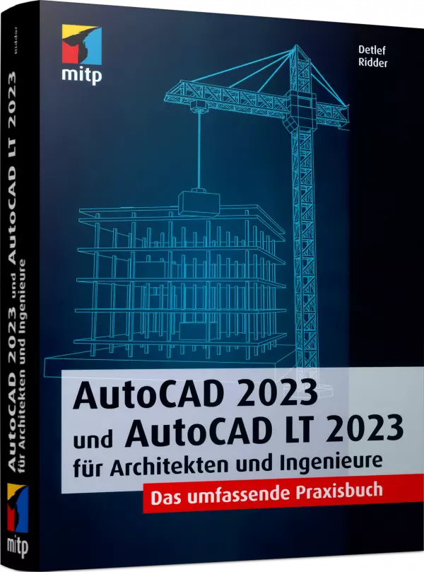 AutoCAD 2023 und AutoCAD LT 2023 für Architekten und Ingenieure
