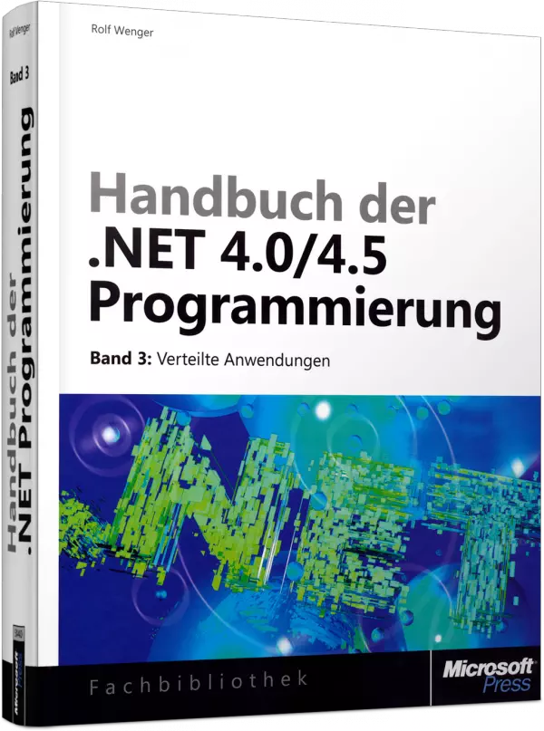 Handbuch der .NET 4.0/4.5-Programmierung Band 3
