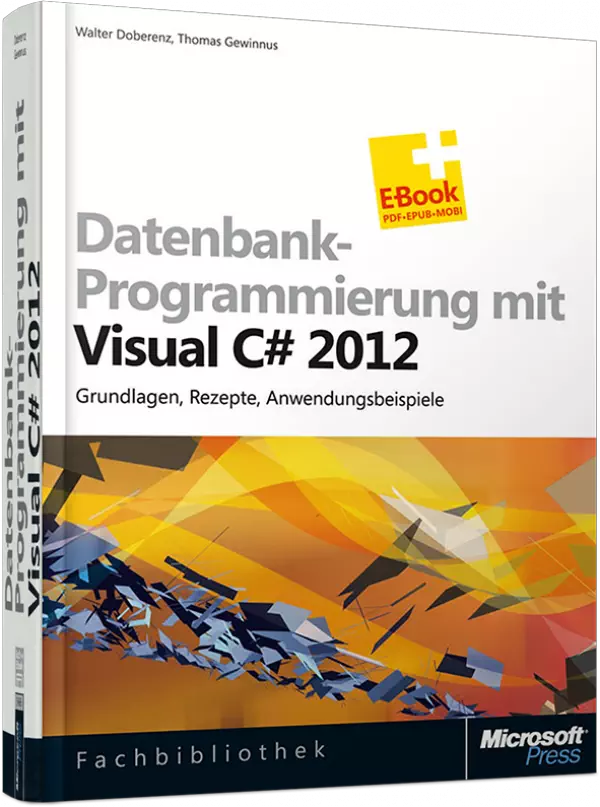 Datenbank-Programmierung mit Visual C# 2012