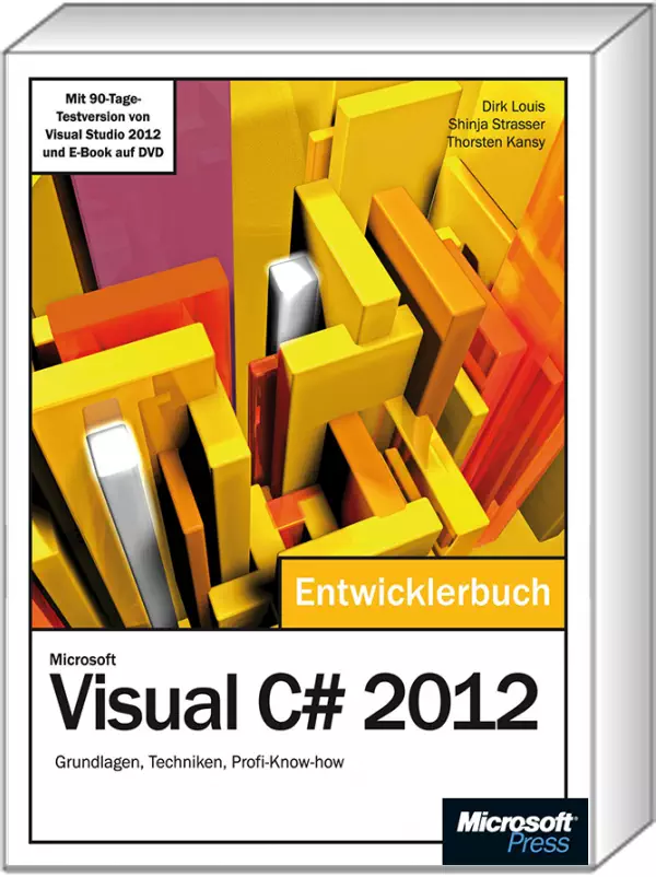 Microsoft Visual C# 2012 - Das Entwicklerbuch