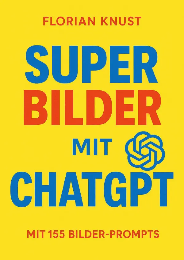 Super Bilder mit ChatGPT eBook