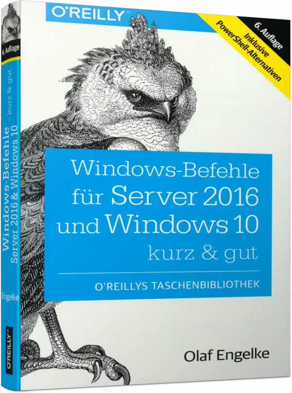 Windows-Befehle für Server 2016 & Windows 10 - kurz & gut