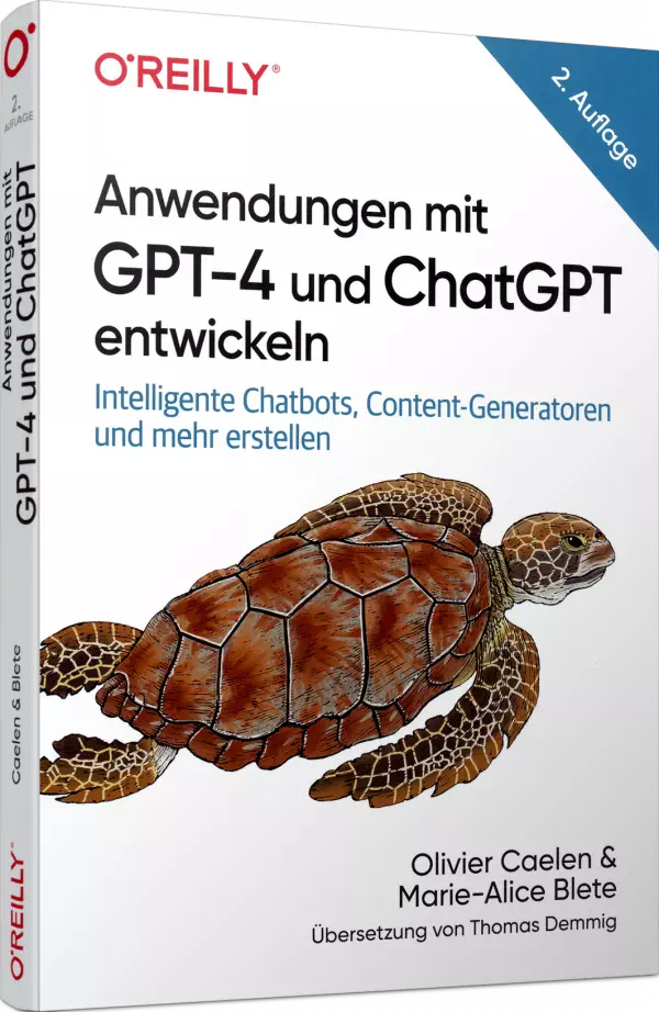 Anwendungen mit GPT-4 und ChatGPT entwickeln