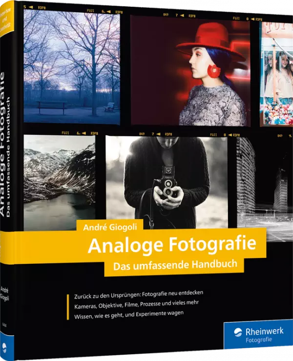 Analoge Fotografie - Das umfassende Handbuch