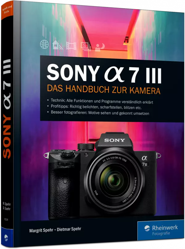 Sony A7 III - Das Handbuch zur Kamera