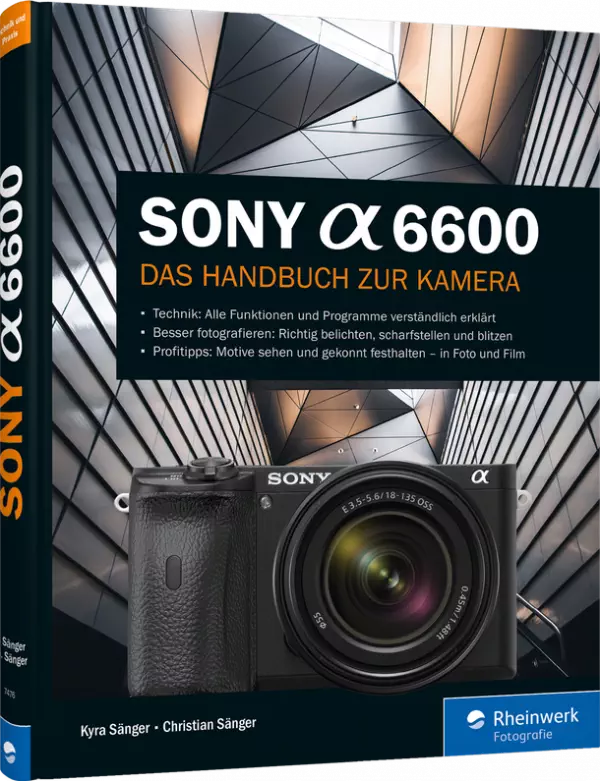 Sony a6600 - Das Handbuch zur Kamera