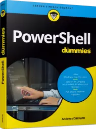 PowerShell für Dummies, ISBN: 978-3-527-71471-1, Best.Nr. WL-71471, erschienen 08/2019, € 24,99