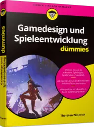 Gamedesign und Spieleentwicklung für Dummies, ISBN: 978-3-527-71774-3, Best.Nr. WL-71774, erschienen 08/2021, € 20,00