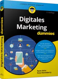 Digitales Marketing für Dummies, ISBN: 978-3-527-71871-9, Best.Nr. WL-71871, erschienen 02/2022, € 25,00