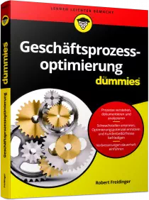 Geschäftsprozessoptimierung für Dummies - Prozesse verstehen, dokumentieren und analysieren / Autor:  Freidinger, Robert, 978-3-527-70942-7