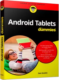 Android Tablets für Dummies - Das Tablet passend nach Ihren Bedürfnissen einrichten / Autor:  Gookin, Dan, 978-3-527-71397-4