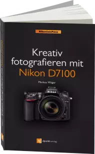 Kreativ fotografieren mit Nikon D7100, ISBN: 978-3-86490-087-7, Best.Nr. DP-087, erschienen 07/2013, € 29,90