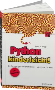 Python kinderleicht!, ISBN: 978-3-86490-344-1, Best.Nr. DP-344, erschienen 03/2016, € 26,90