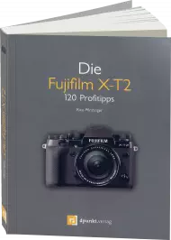 Die Fujifilm X-T2, ISBN: 978-3-86490-432-5, Best.Nr. DP-432, erschienen 03/2017, € 14,90